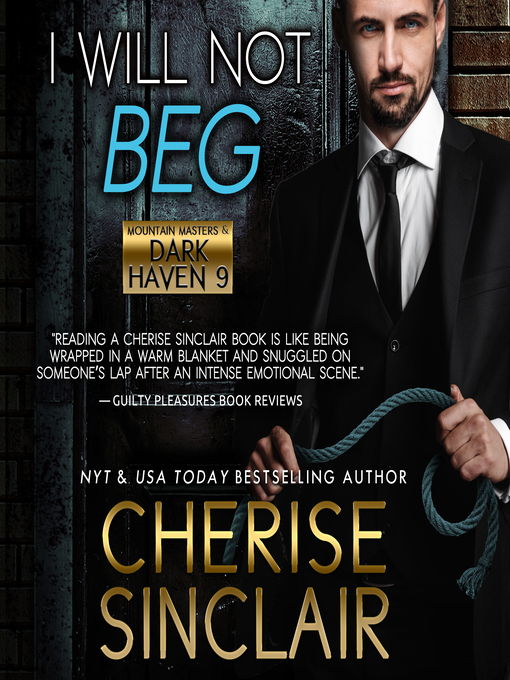 Title details for I Will Not Beg by Cherise Sinclair - Available